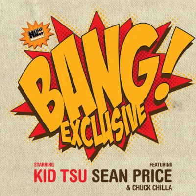 Sean Price/Kid Tsunami Bang Exclusive