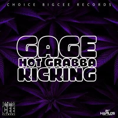 Gage Hot Grabba Kicking - Single