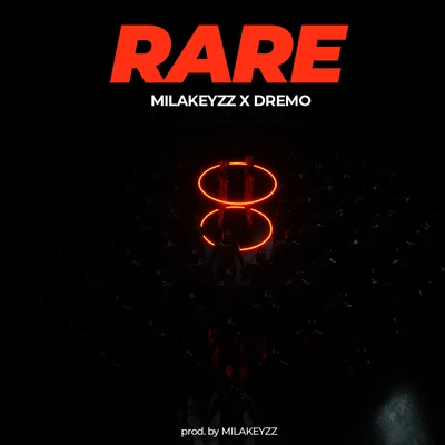 Milakeyzz/Dremo Rare