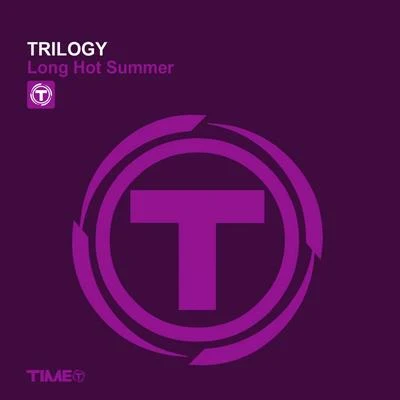 Trilogy Long Hot Summer