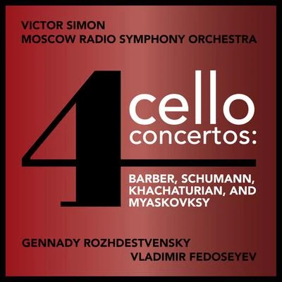 Victor Simon Four Cello Concertos: Barber, Schumann, Khachaturian and Myaskovsky