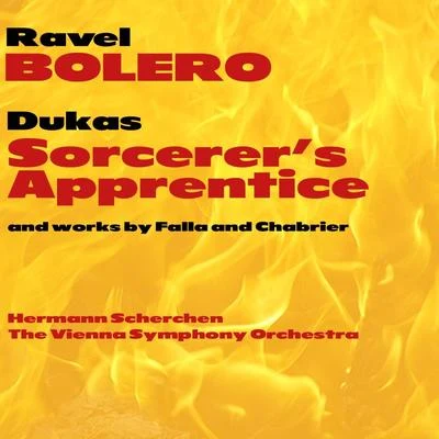 Hermann Scherchen/Vienna Symphony Orchestra Bolero & The Sorcerers Apprentice