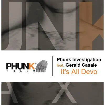 Phunk Investigation Its All Devo