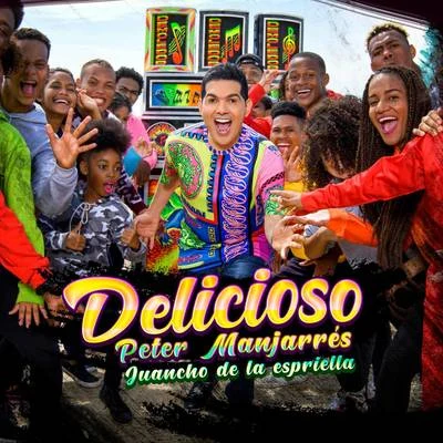 Peter Manjarres/Juancho De La Espriella Delicioso