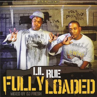 Lil Rue Fully Loaded