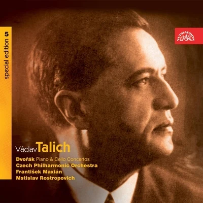 Czech Philharmonic/Václav Talich/František Maxián/Mstislav Rostropovich Talich Special Edition 5. Dvořák: Cello & Piano Concertos