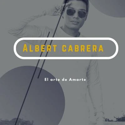 Albert Cabrera El arte de amarte