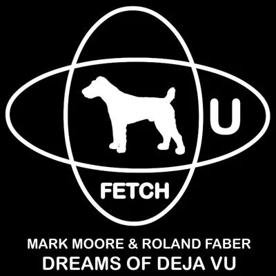 Roland Faber/Mark Moore Dreams of Deja Vu