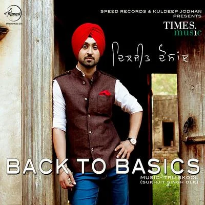 Diljit Dosanjh Back to Basics