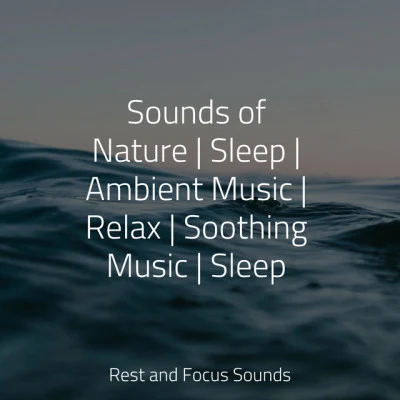 Meditação Yoga/Relaxing Sleep Sound/Smart Baby Lullaby Sounds of Nature | Sleep | Ambient Music | Relax | Soothing Music | Sleep