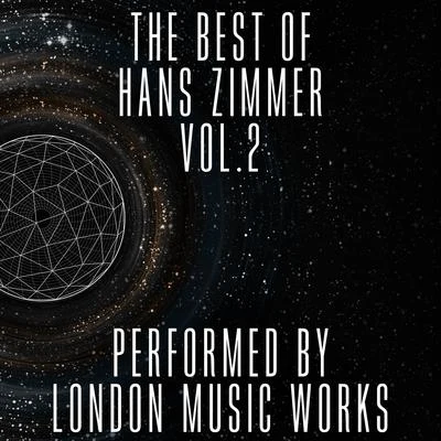 The City of Prague Philharmonic Orchestra/London Music Works The Best of Hans Zimmer Vol.2