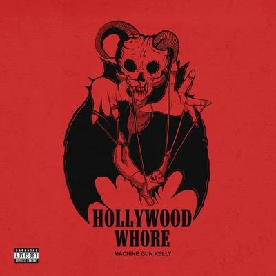 Machine Gun Kelly Hollywood Whore