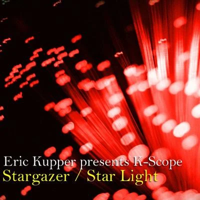 Eric Kupper/K-Scope StargazerStar Light