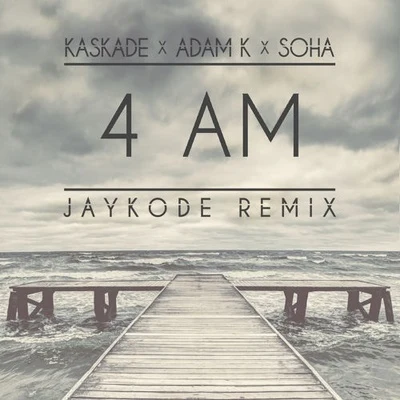 JayKode 4 AM (JayKode Remix)