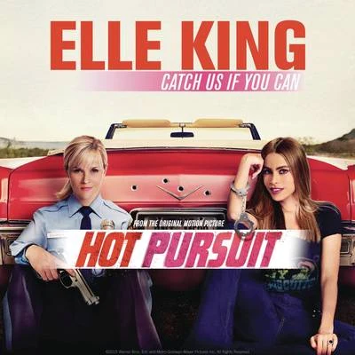 Elle King Catch Us If You Can