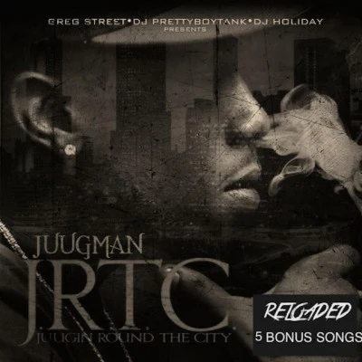 Juug Man/Yung Ralph Juugin Round the City (Jrtc)