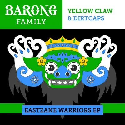 Yellow Claw/Dirtcaps Eastzane Warriors - EP