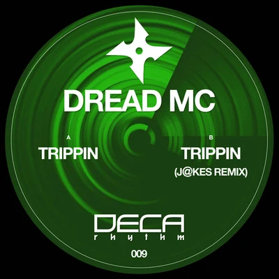 Dread MC TrippinTrippin (Jakes Remix) - Single