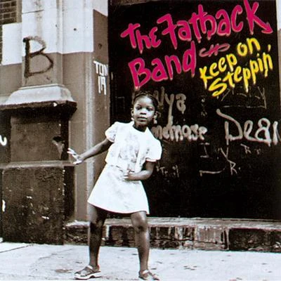 The Fatback Band Keep On Steppin'