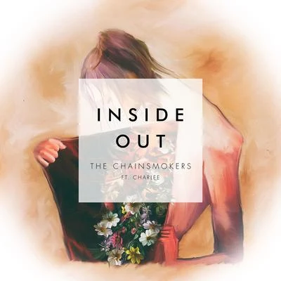 Charlee/The Chainsmokers Inside Out