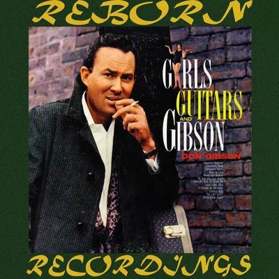 Don Gibson Girls, Guitars and Gibson (HD Remastered)