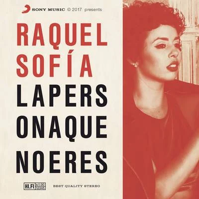 Raquel Sofía La Persona Que No Eres