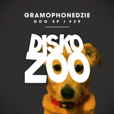 Gramophonedzie Dog EP