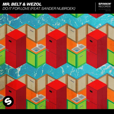 Sander Nijbroek/Mr. Belt &amp; Wezol Do It For Love