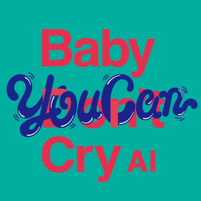 AI Baby You Can Cry