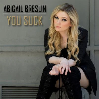 Abigail Breslin You Suck - single