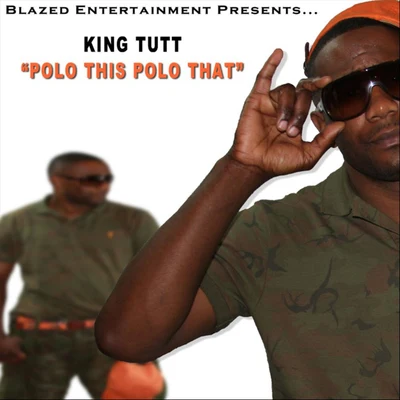 King Tutt Polo This Polo That - Single