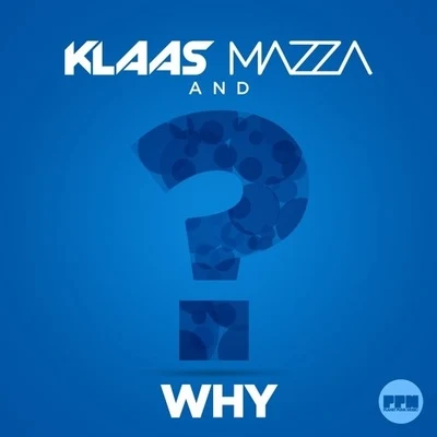 Mazza Why (Mazza Mix)