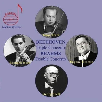 Eugene Istomin/Isaac Stern/Leonard Rose/Unknown Artist/George Szell/Cleveland Orchestra Beethoven: Triple Concerto, Op. 56 - Brahms: Double Concerto, Op 102