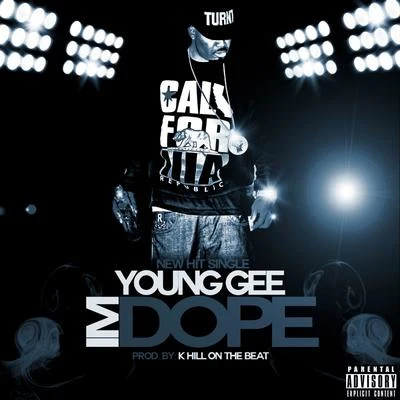 Young Gee IM dope - single