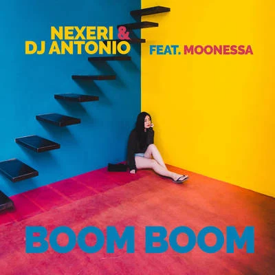 Moonessa/Nexeri/DJ ANTONIO Boom Boom