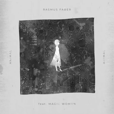 Rasmus Faber Animal (feat. Magic Woman)