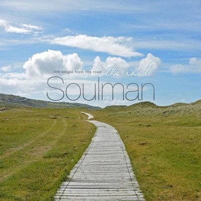 Soulman 4th Single From The Road