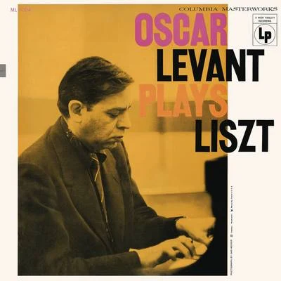 Oscar Levant Oscar Levant Plays Liszt