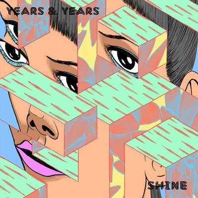 Years &amp; Years Shine