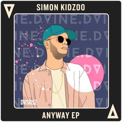 Simon Kidzoo Anyway EP