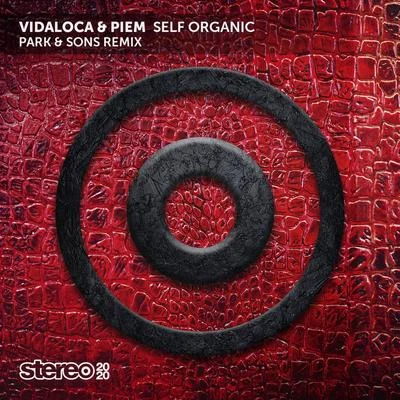 Piem/Vidaloca/Park & Sons Self Organic (Park & Sons Remix)