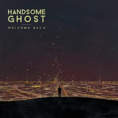 Handsome Ghost Welcome Back