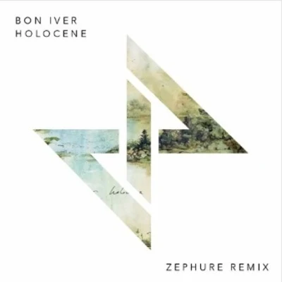 Zephure Holocene (Zephure Remix)