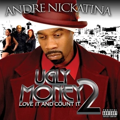 Andre Nickatina Ugly Money 2 - Love It and Count It