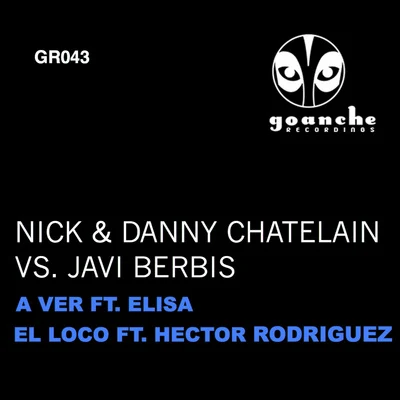 Javi Berbis/Nick &amp; Danny Chatelain A VerEl Loco