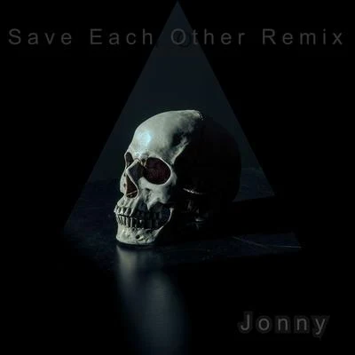 Jay Tripwire/Jonny/Geecro Save Each Other (Remix)