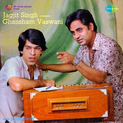 Ghanshyam Vaswani Jagjit Singh Presents Ghansham Vaswani