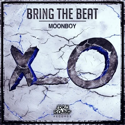 MOONBOY Bring The Beat