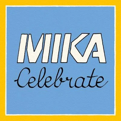 MIKA Celebrate EP