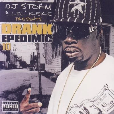 Lil Keke Drank Epidemic 10